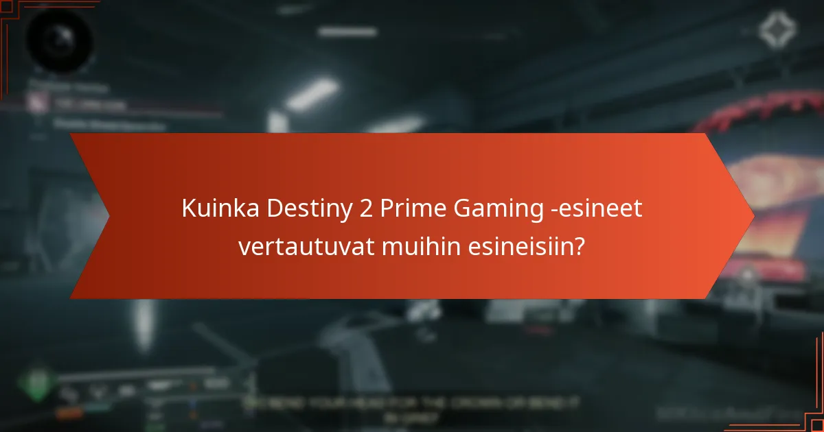 Kuinka lunastan Destiny 2 Prime Gaming -esineet?