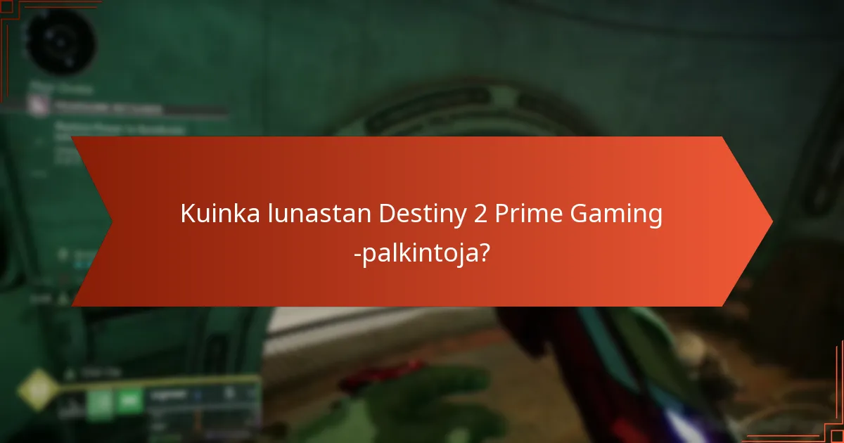 Mitkä erityiset tapahtumat liittyvät Prime Gaming -kampanjoihin?