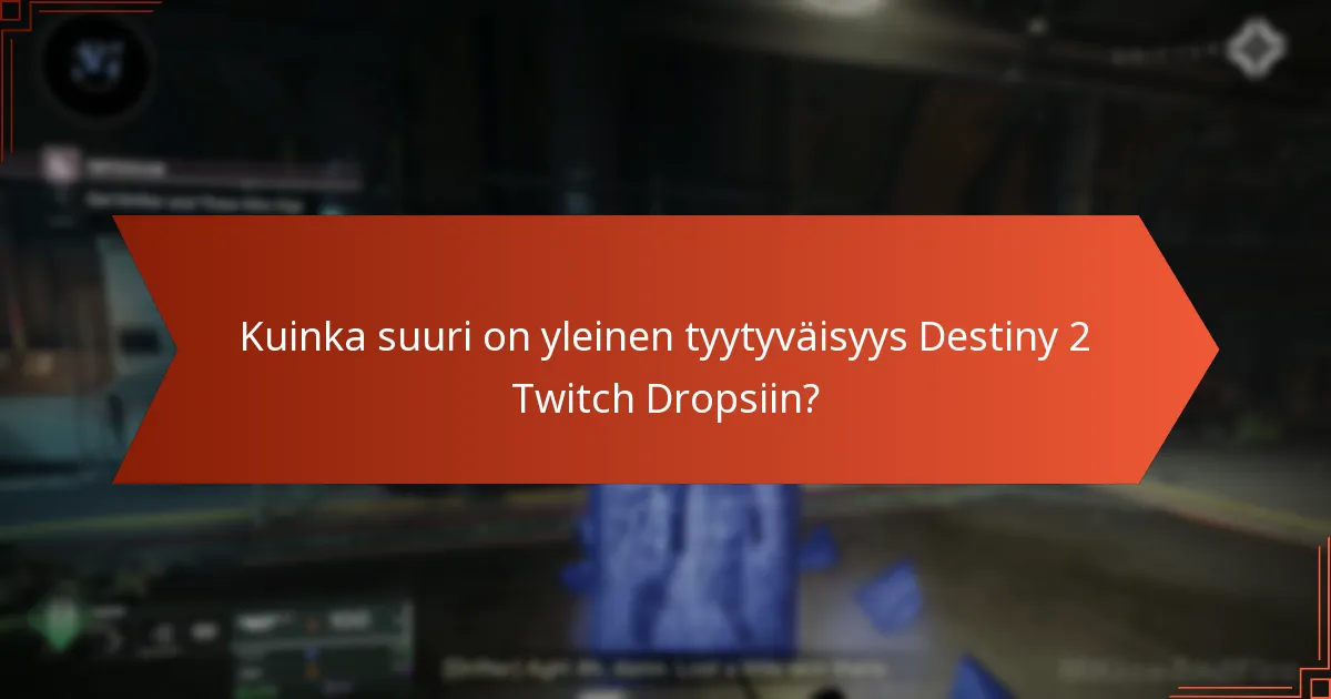 Mitä pelaajat ajattelevat Destiny 2 Twitch Dropsista?