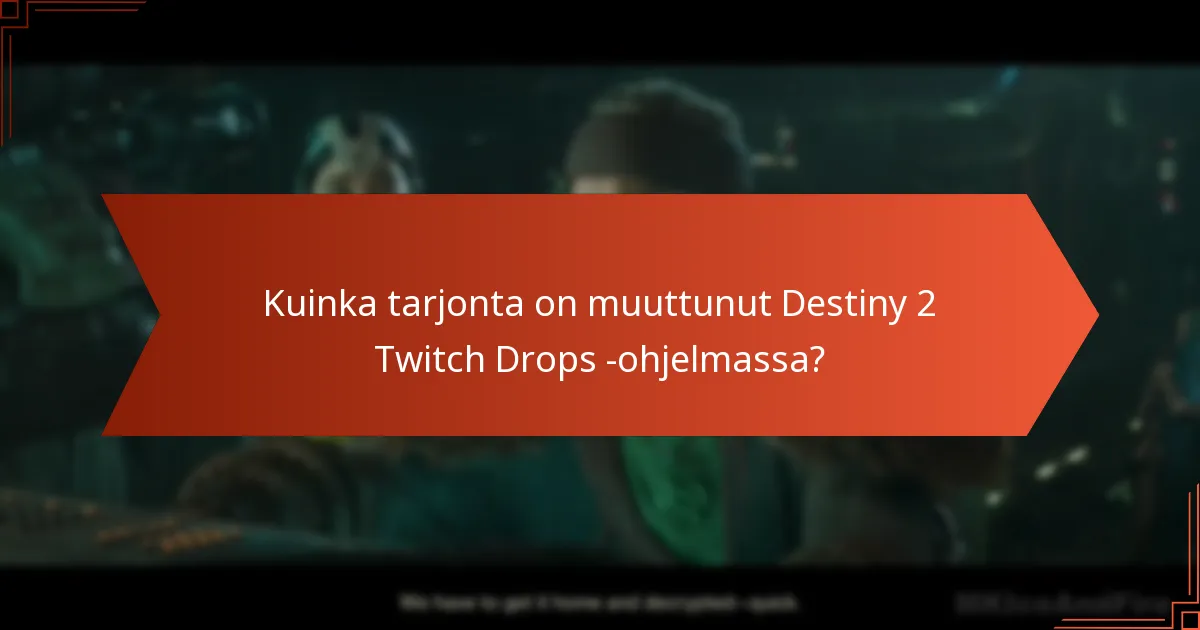 Mitkä ovat yhteisön reaktiot viimeisimpiin Twitch Drops -päivityksiin?