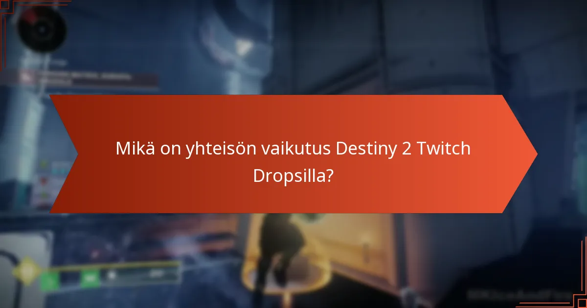 Kuinka Destiny 2 Twitch Drops ovat kehittyneet ajan myötä?