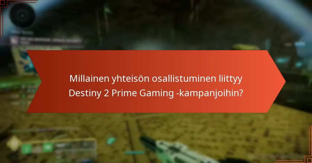 Kuinka Destiny 2 Prime Gaming -kampanjat vertautuvat muihin pelikampanjoihin?