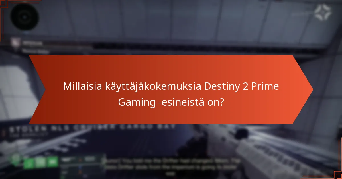 Kuinka Destiny 2 Prime Gaming -esineet vertautuvat muihin esineisiin?