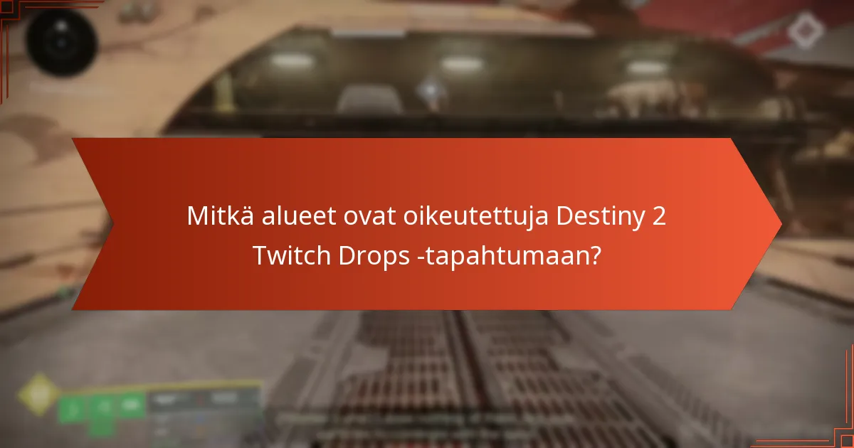Kuinka käyttäjät voivat osallistua Destiny 2 Twitch Drops -tapahtumaan?