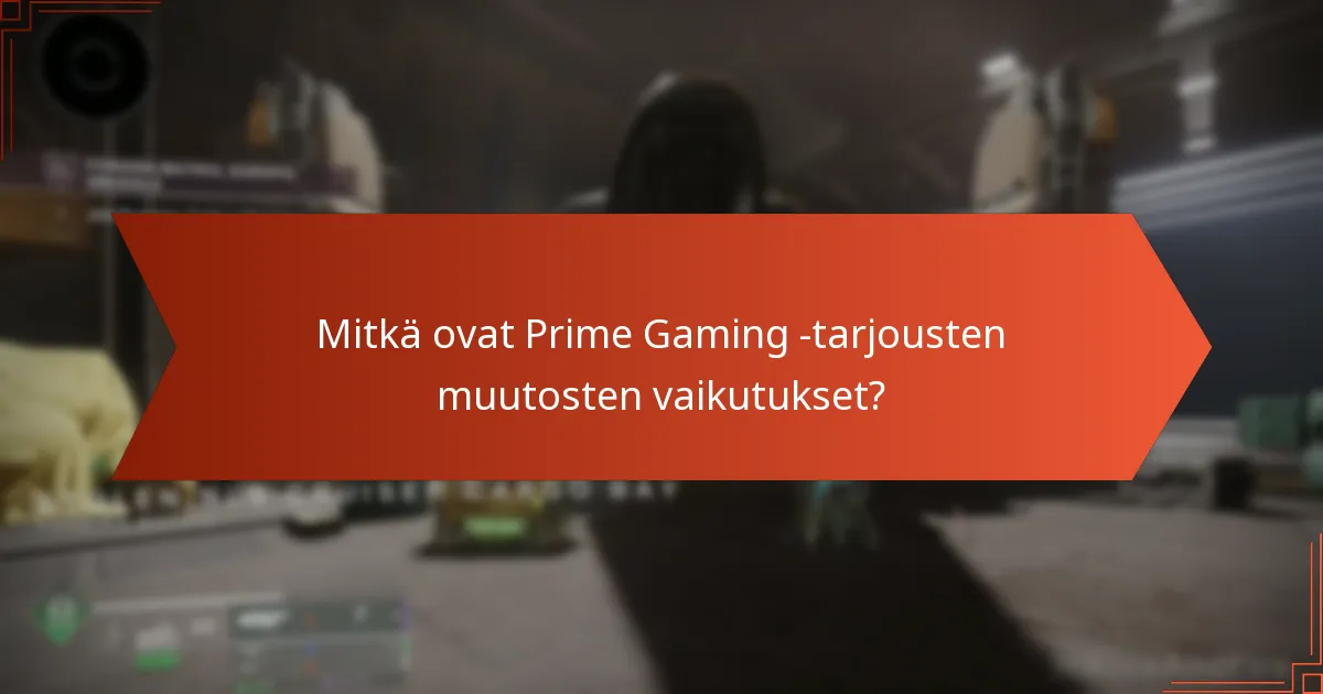 Mitkä ovat yhteisön reaktiot viimeisimpiin Prime Gaming -päivityksiin?