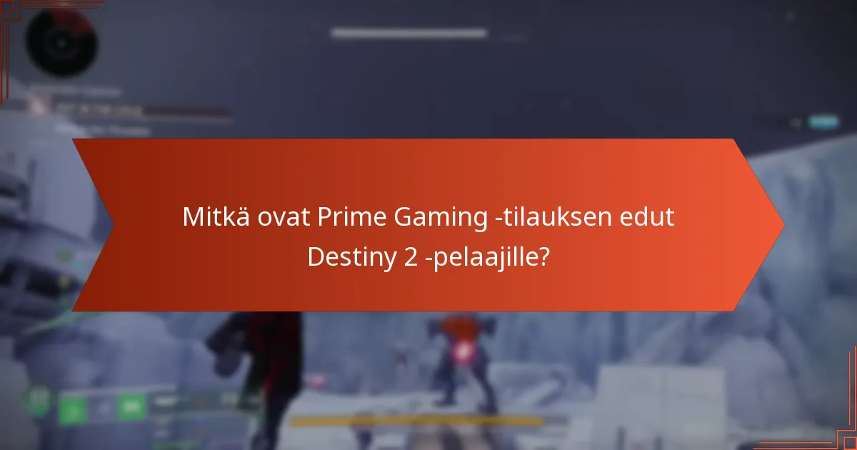 Mitkä ovat vaihtoehdot Prime Gaming -varjostimille?