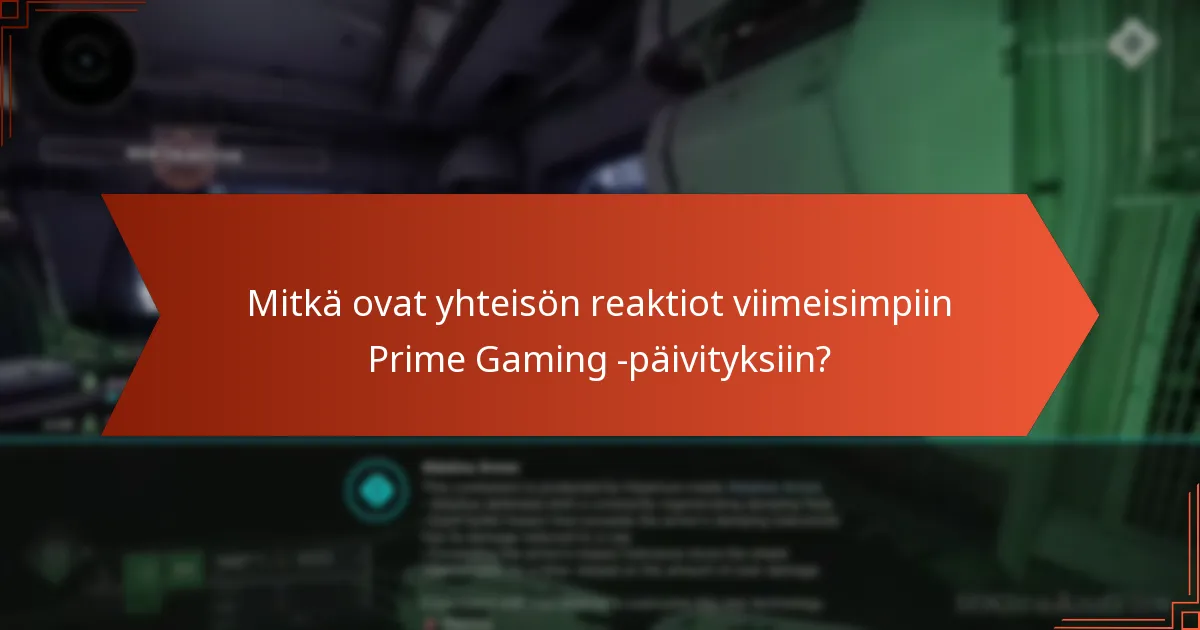 Mitkä ovat Prime Gaming -tarjousten muutosten vaikutukset?
